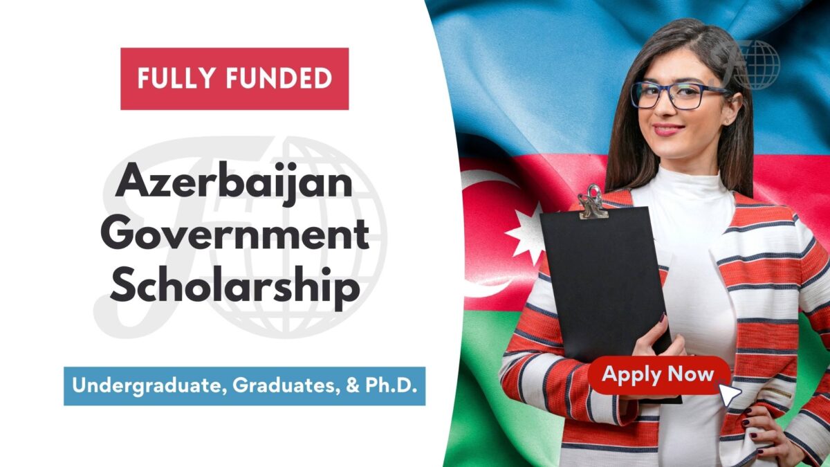 Fully Funded Azerbaijan Scholarships 2024/2025
